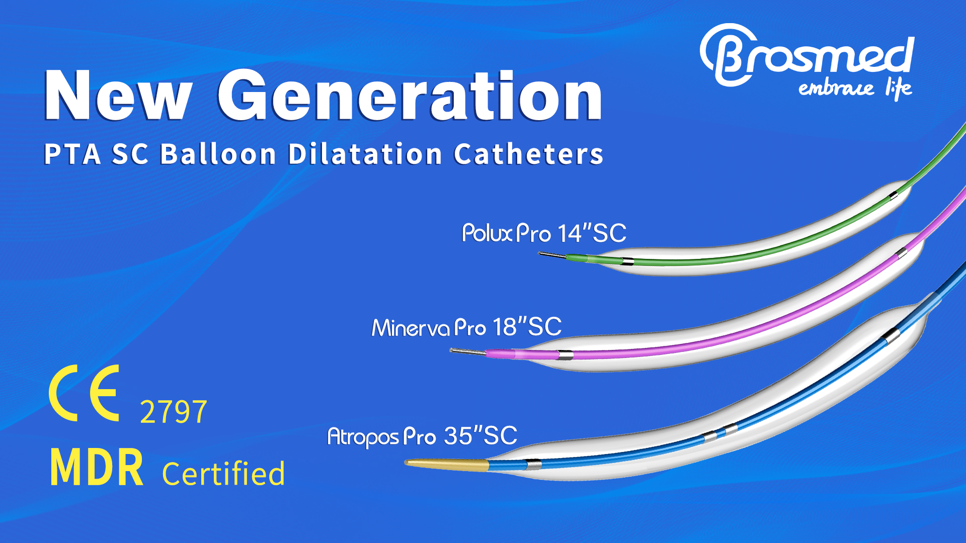 BrosMed Announced CE MDR Approval of New Generation PTA SC Balloon Dilatation Catheters